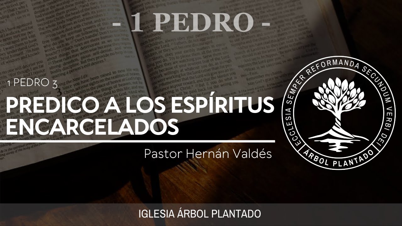 175 - Predico a los espíritus encarcelados ( 1 Pedro 3 )