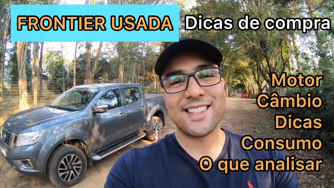 FRONTIER USADA? Veja estas dicas antes de comprar: problemas, falhas, motor, consumo e muito mais