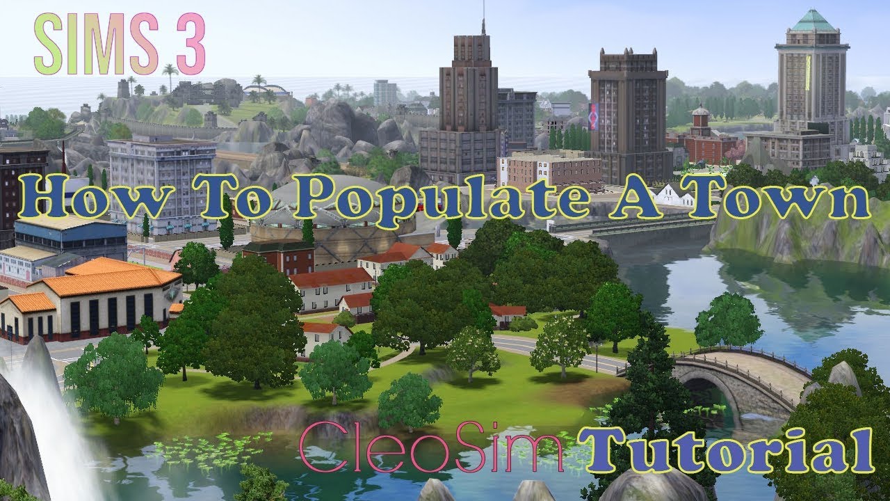 🏡Sims 3 | How To Populate A Town |🏡