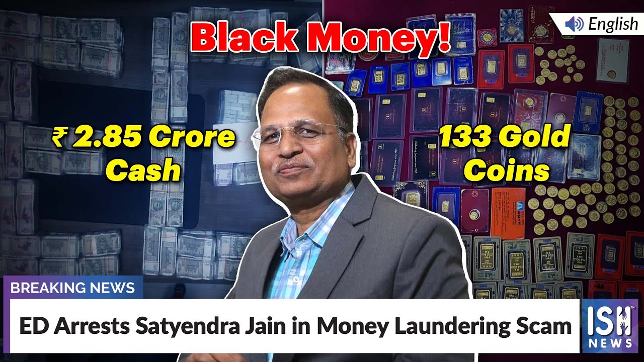 ED Arrests Satyendra Jain in Money Laundering Scam | ISH News