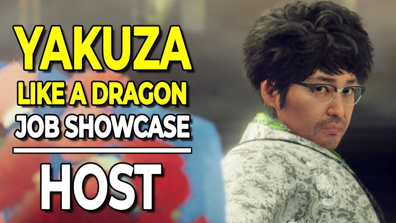 Job Showcase - The Host | Yakuza: Like a Dragon (NO MAJOR SPOILERS)