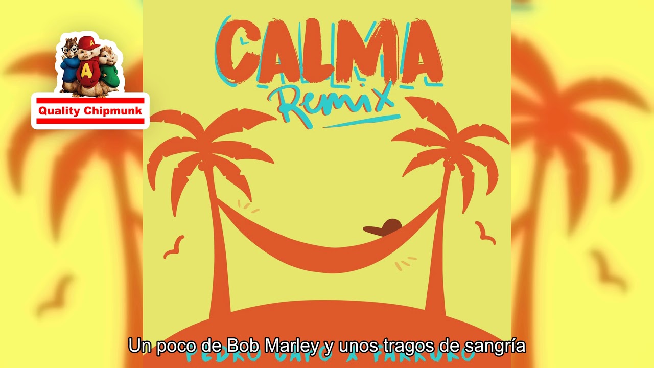 Pedro Capó - Calma (Remix) [Quality Chipmunk]