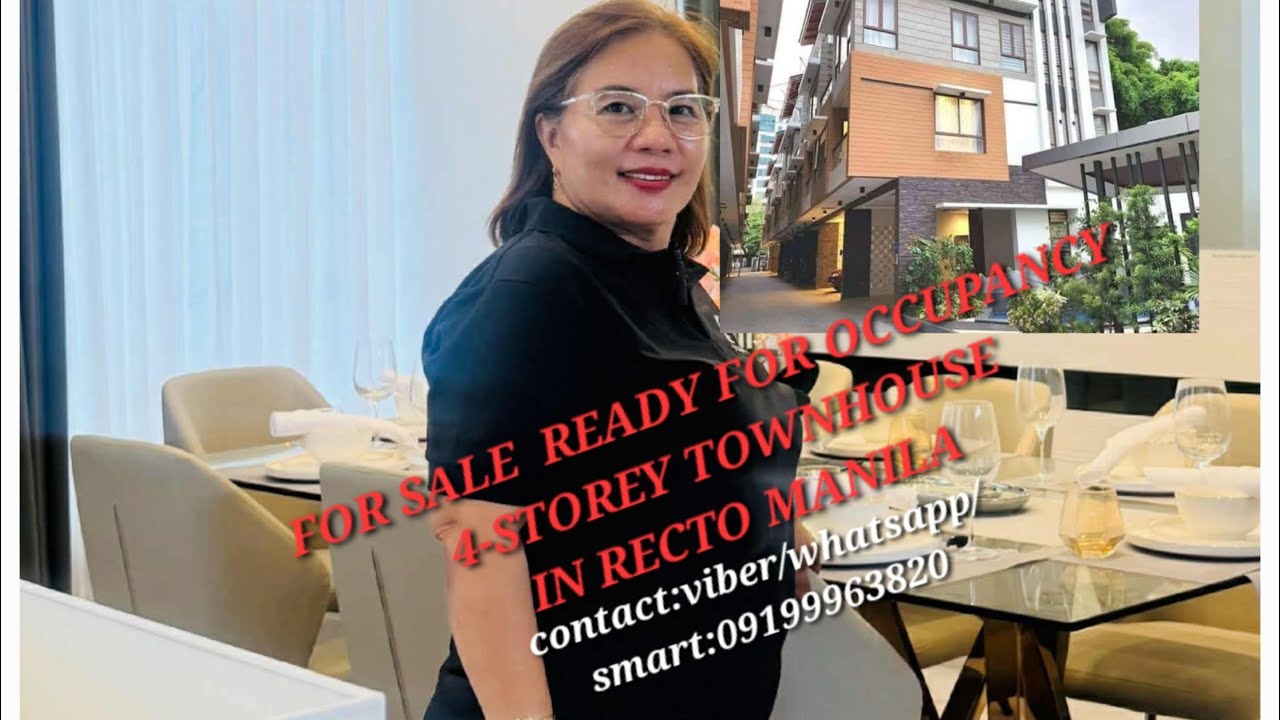 Recto Manila Ready for Occupancy and 4-storey townhouse for sale 