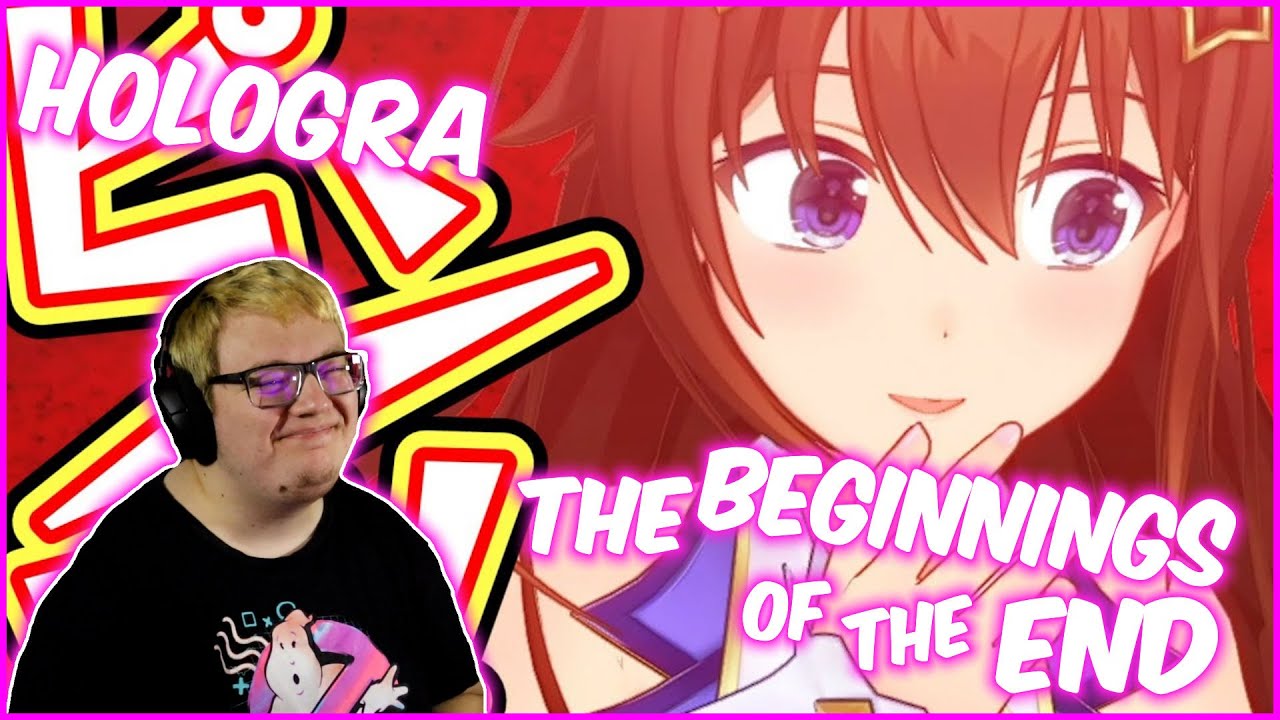 HoloGra / The Beginnings of the End Hololive Reaction