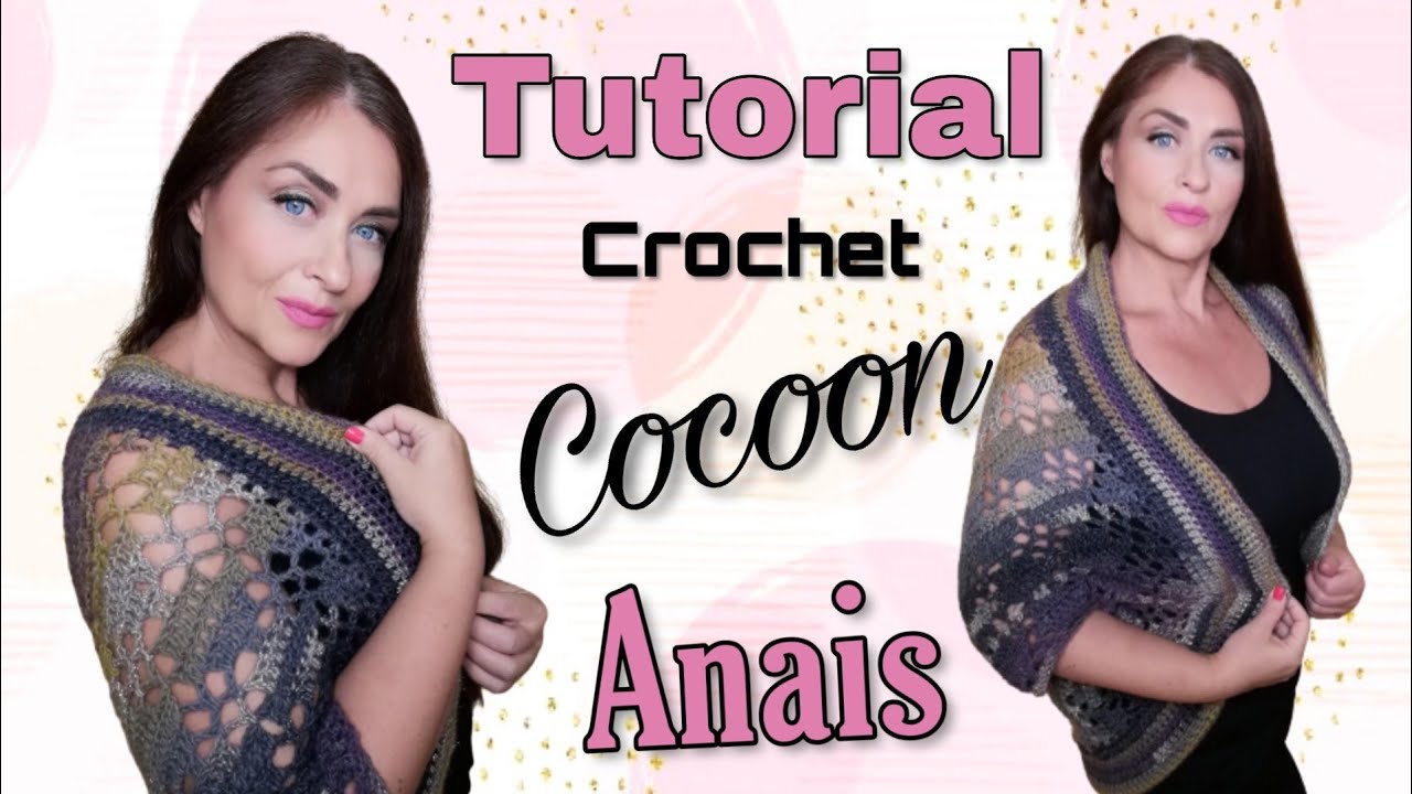 Tutorial COCOON  Anais - Uncinetto cardigan