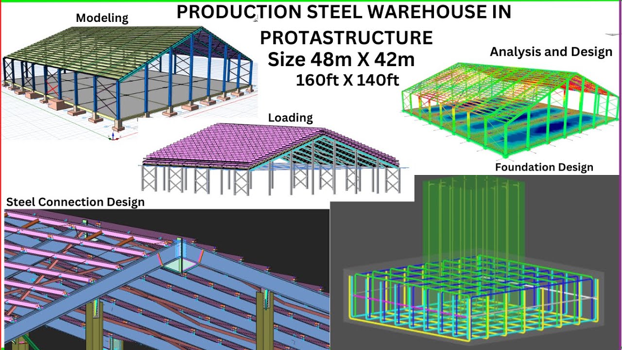 Protastructure Tutorial[Production Steel Warehouse Complete Design & Connection Design]