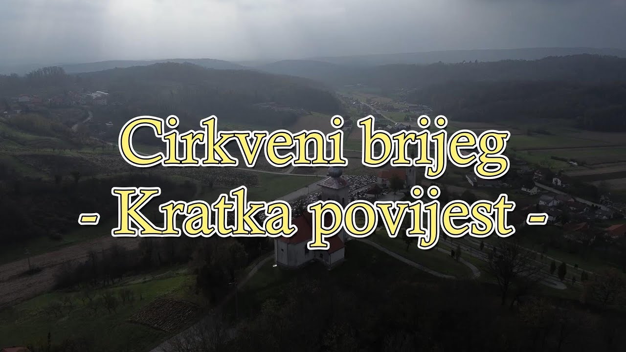Cirkveni brijeg - Kratka povijest -