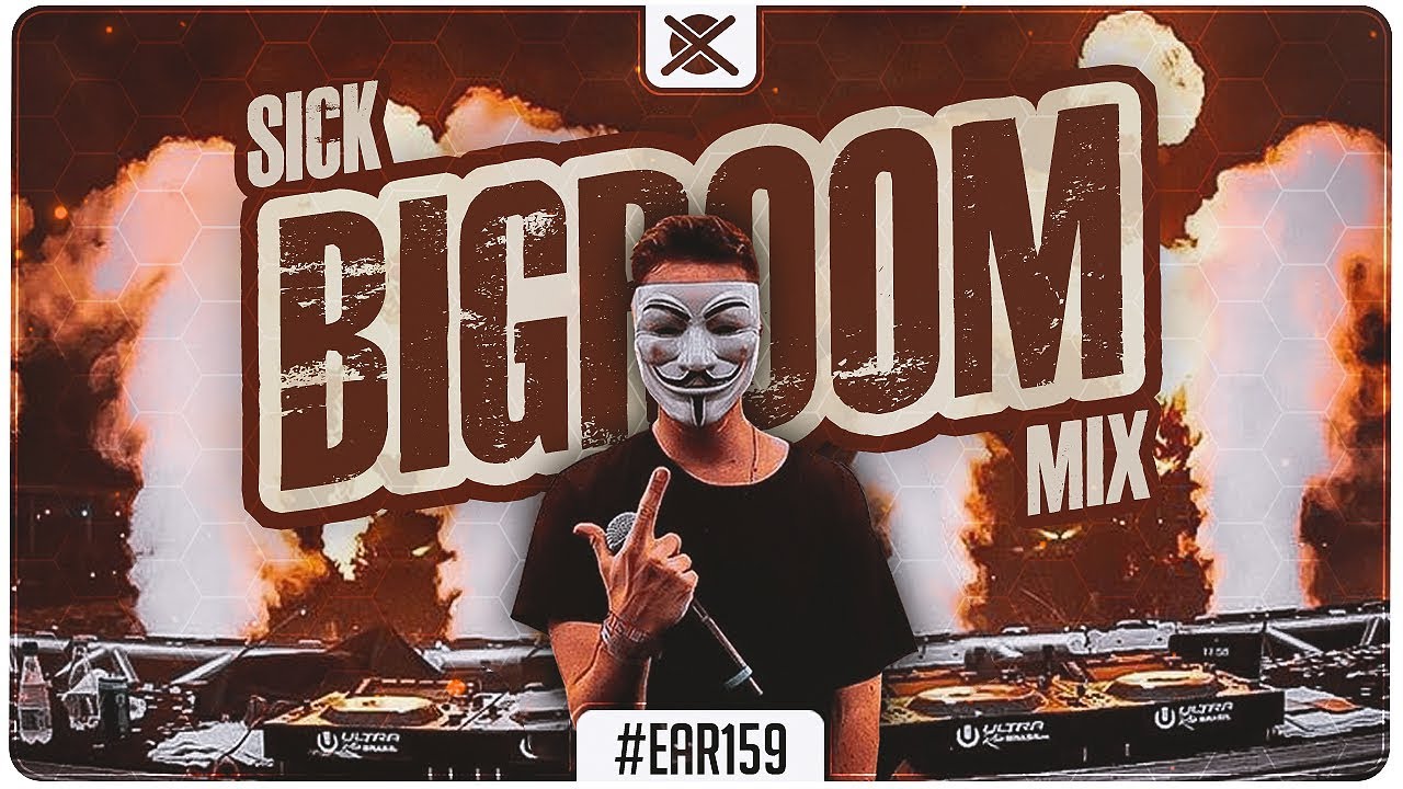 Sick Bigroom House Mix 2018 🔥 | EAR #159