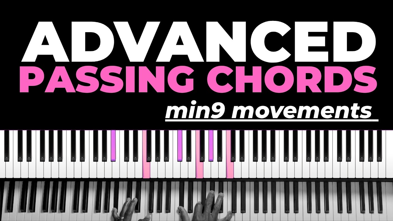Advanced Piano Passing Chords | min9 movements