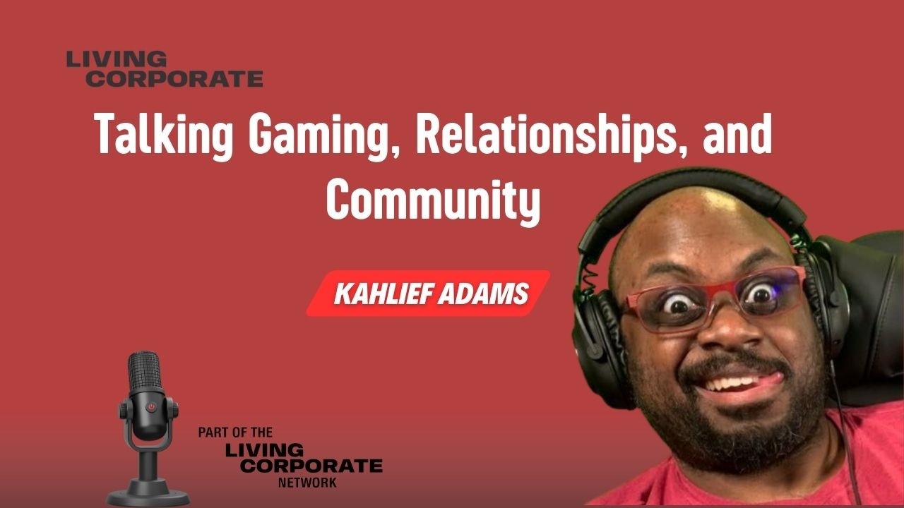 Talking Gaming, Relationships, and Community ! Ft. Kahlief Adams @SpawnonMe
