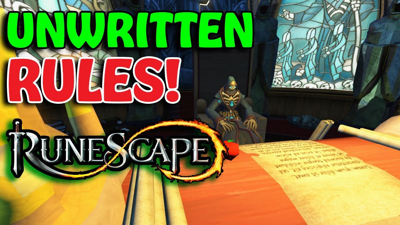 Unwritten Rules Of RuneScape...