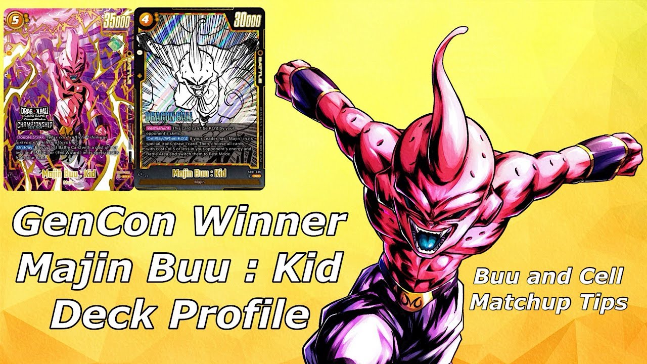 MY WINNING GENCON REGIONAL KID BUU DECKLIST! 18-1 OVER THE WEEKEND! BUU AND CELL MATCHUP TIPS!