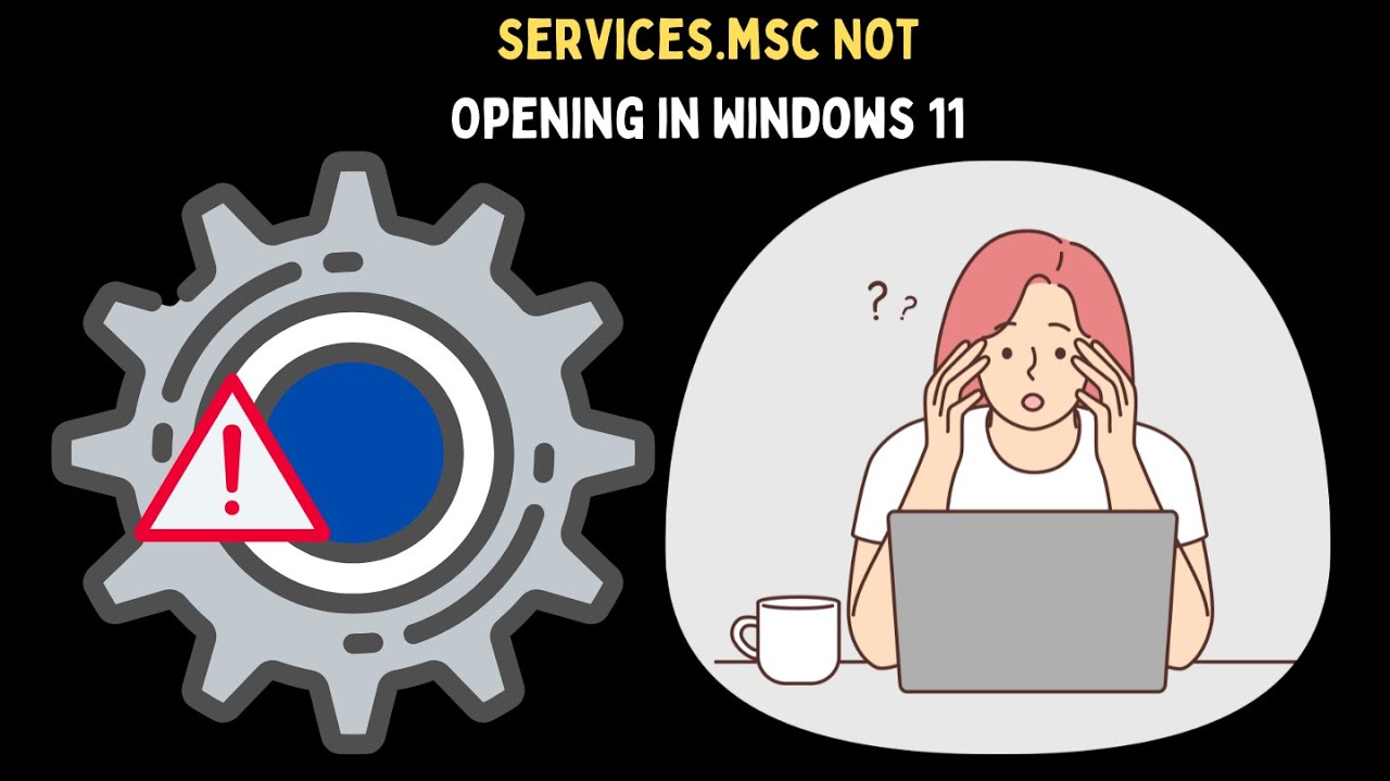 How to Fix Services.msc Not Opening in Windows 11