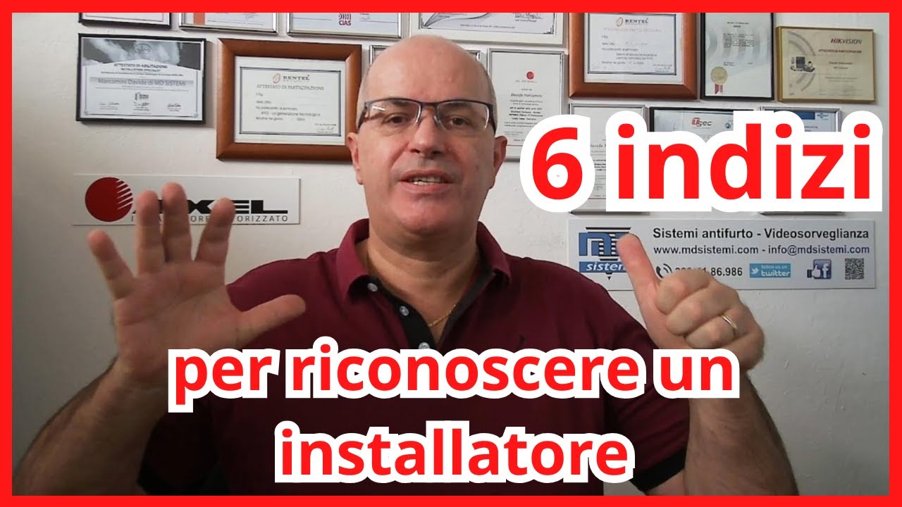 6 Indizi utili per riconoscere un installatore di sistemi di sicurezza da un 