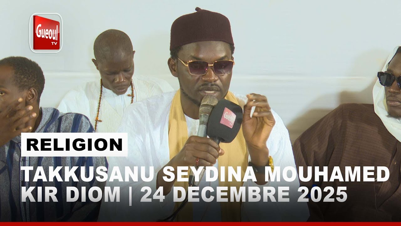TAKKUSANU SEYDINA MOUHAMED (SAS) EDITION 2025 À KIR DIOM