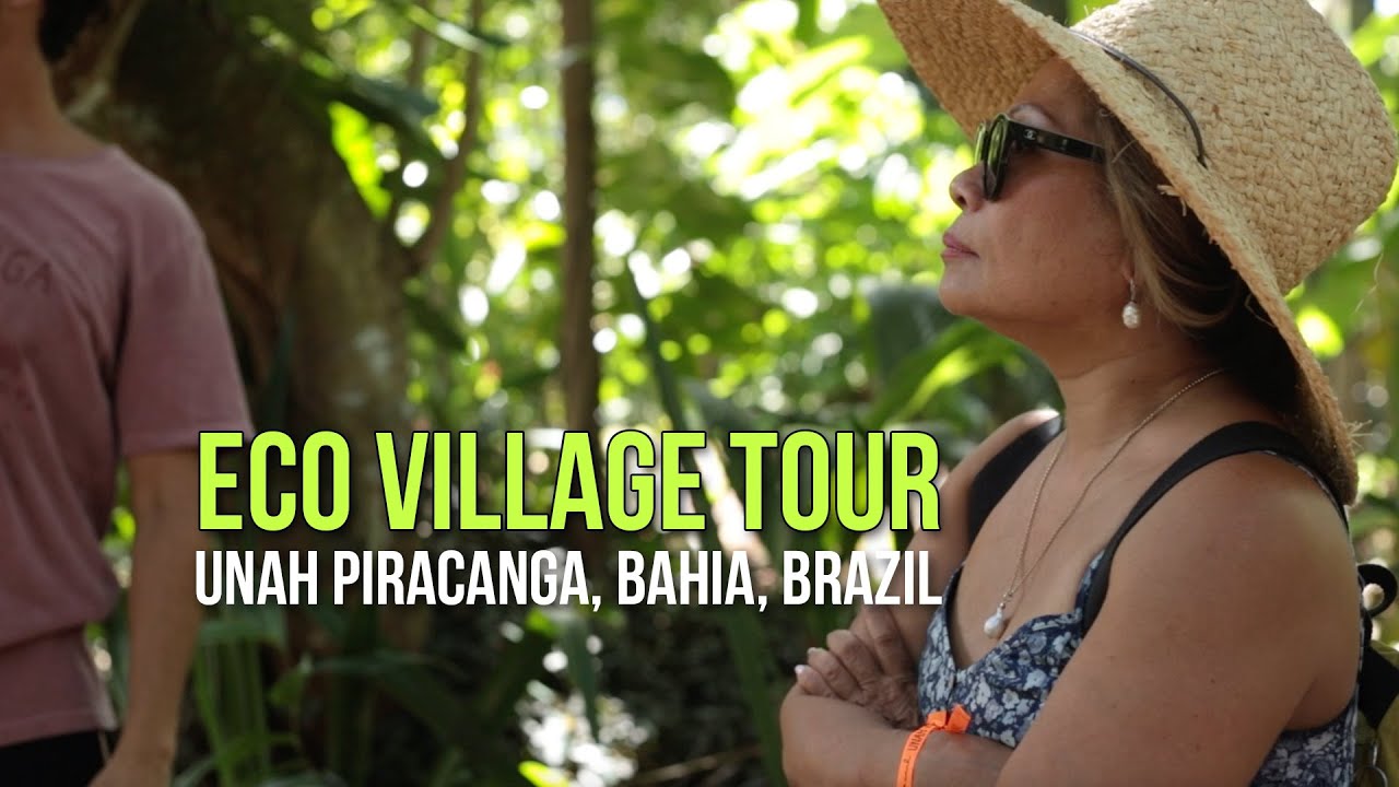 Eco Village Tour in Unah Piracanga | Sustainable Living in Bahia, Brazil