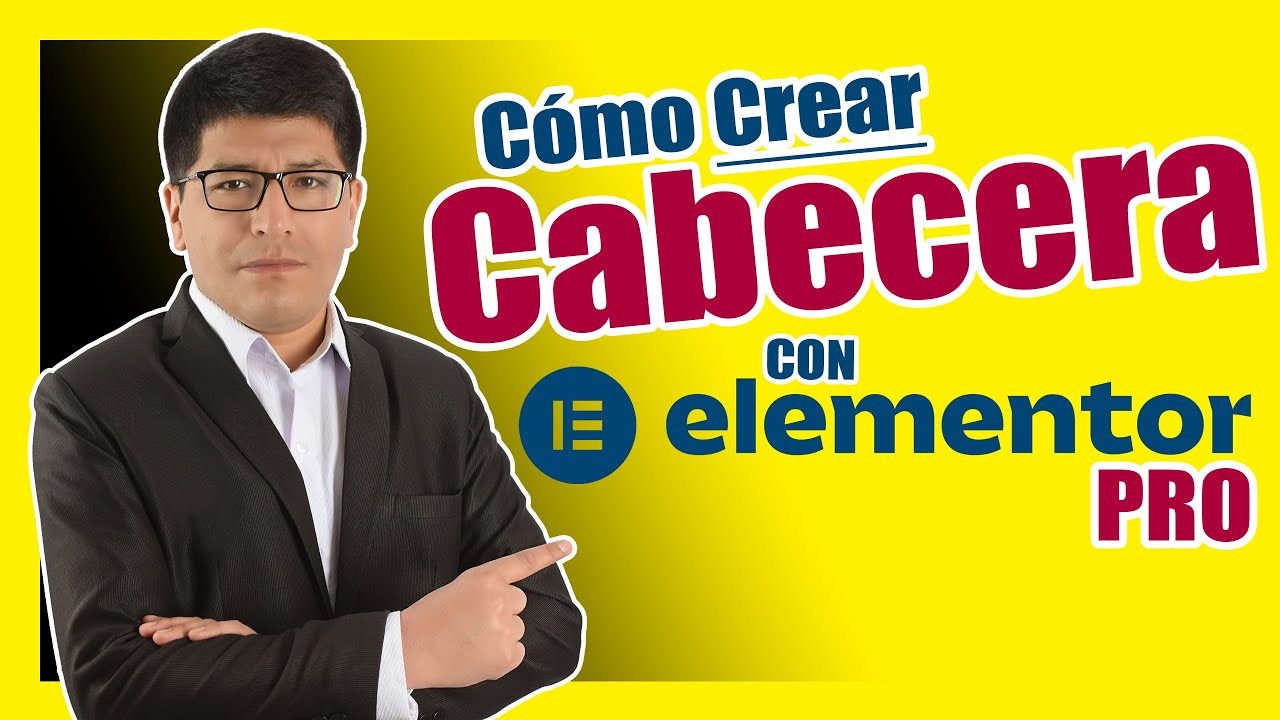 Cómo CREAR Una Cabecera (HEADER) Con Elementor - PASO A PASO