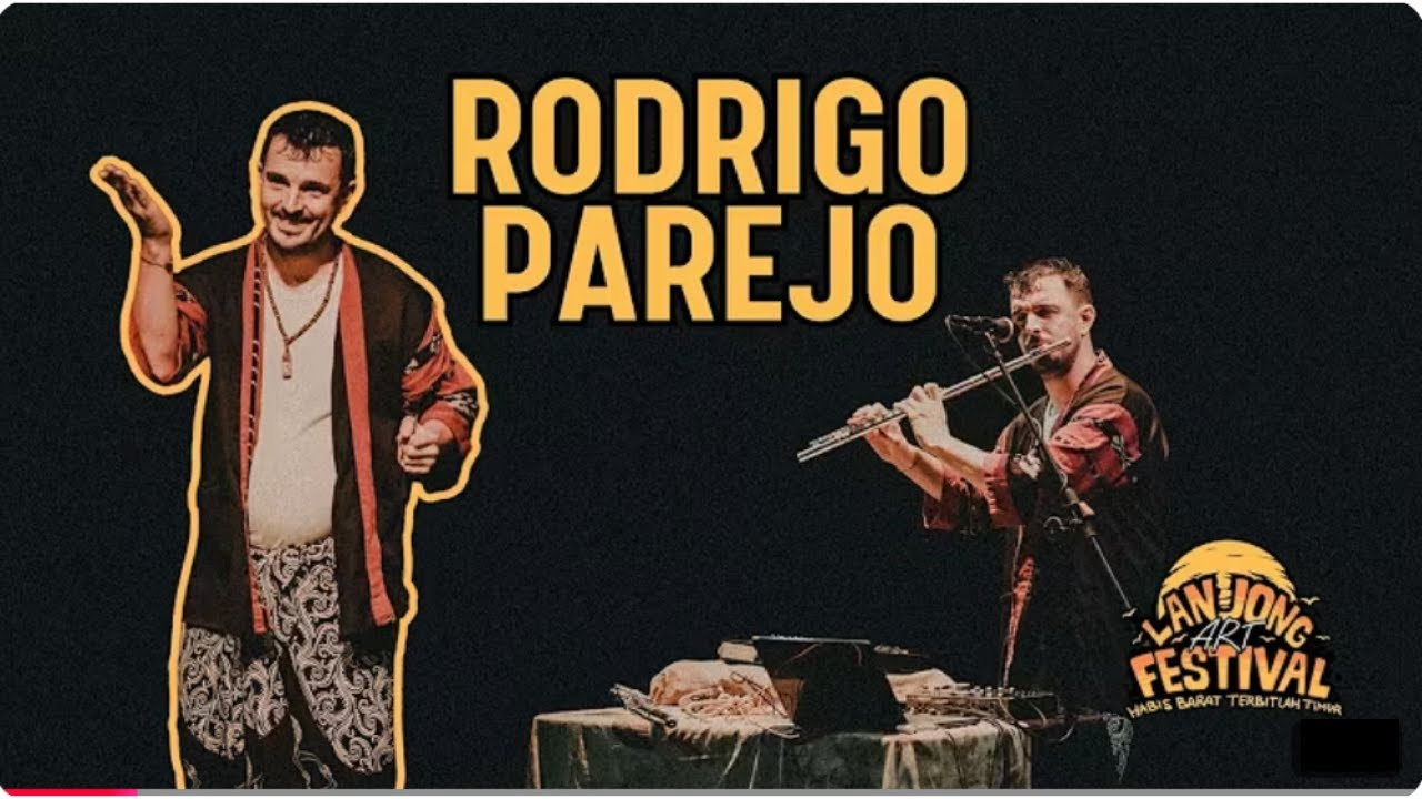 RODRIGO PAREJO – THE JAVA SPRING (Live at Lanjong Arts Festival, Borneo-Kalimantan, Indonesia, 2025)
