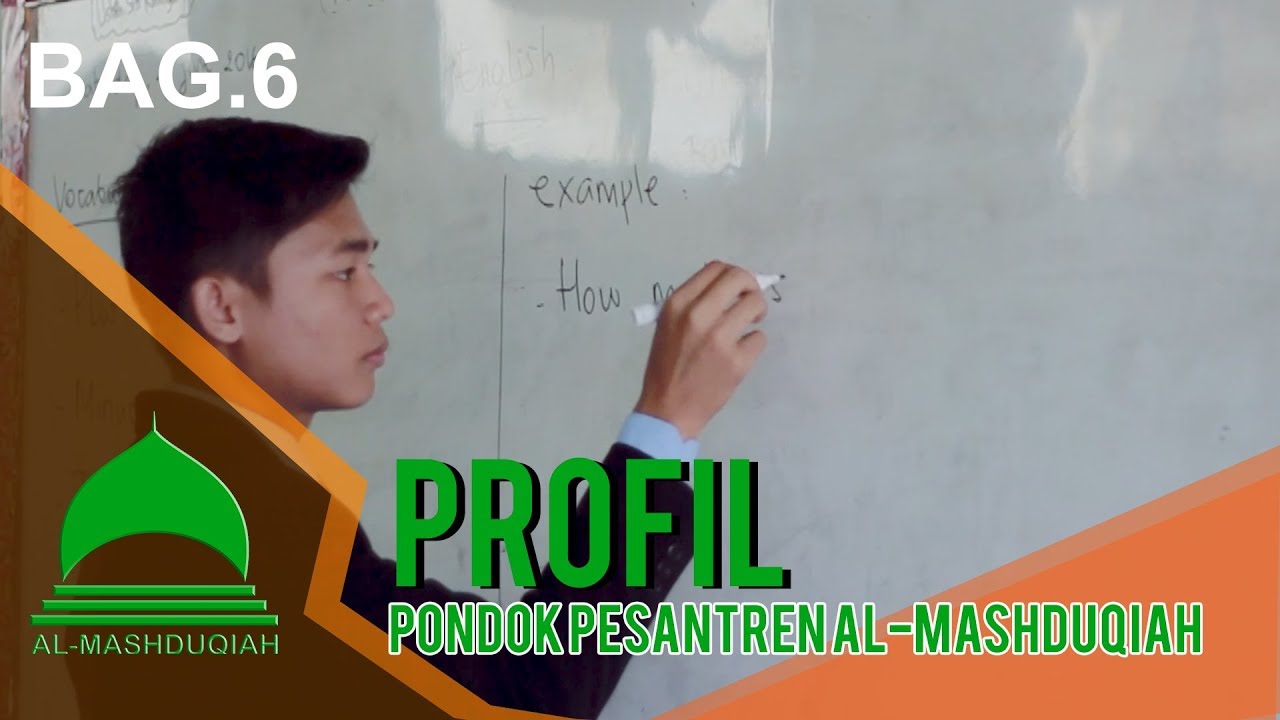 Profil Pondok Pesantren Al-Mashduqiah Bag.6 : Pengajaran