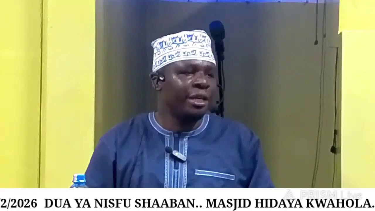 DUA YA NISFU SHAABAN...MASJID HIDAYA KWAHOLA 1447...3/2/.2026