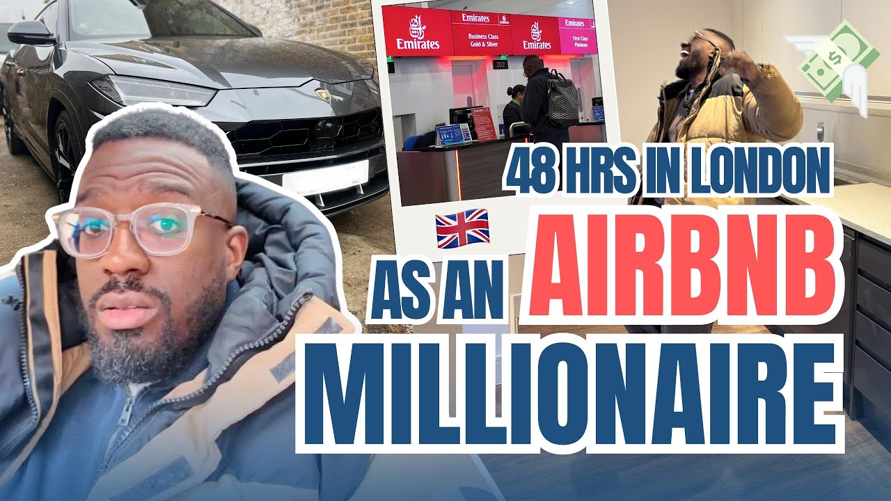 Airbnb Millionaire Spends 48 Hours IN London - DXB to LDN