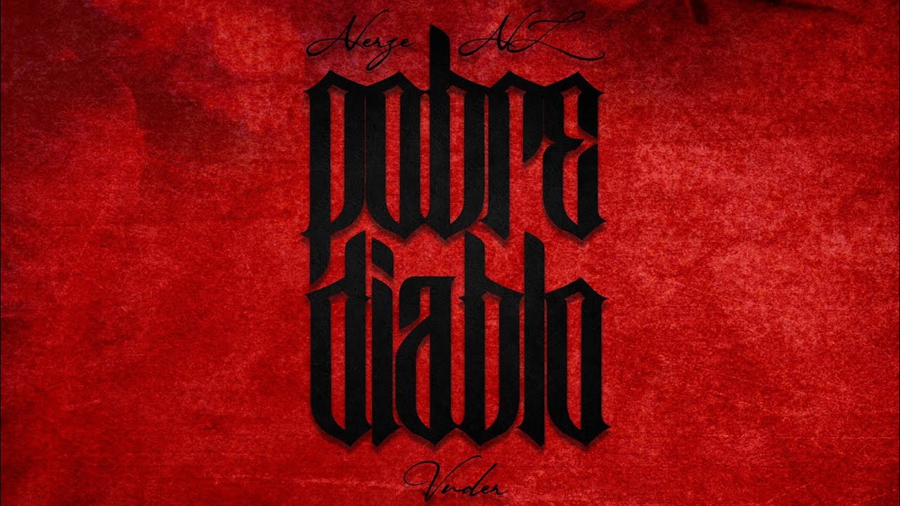 Nerze & Vnder POBRE DIABLO (FULL ÁLBUM)