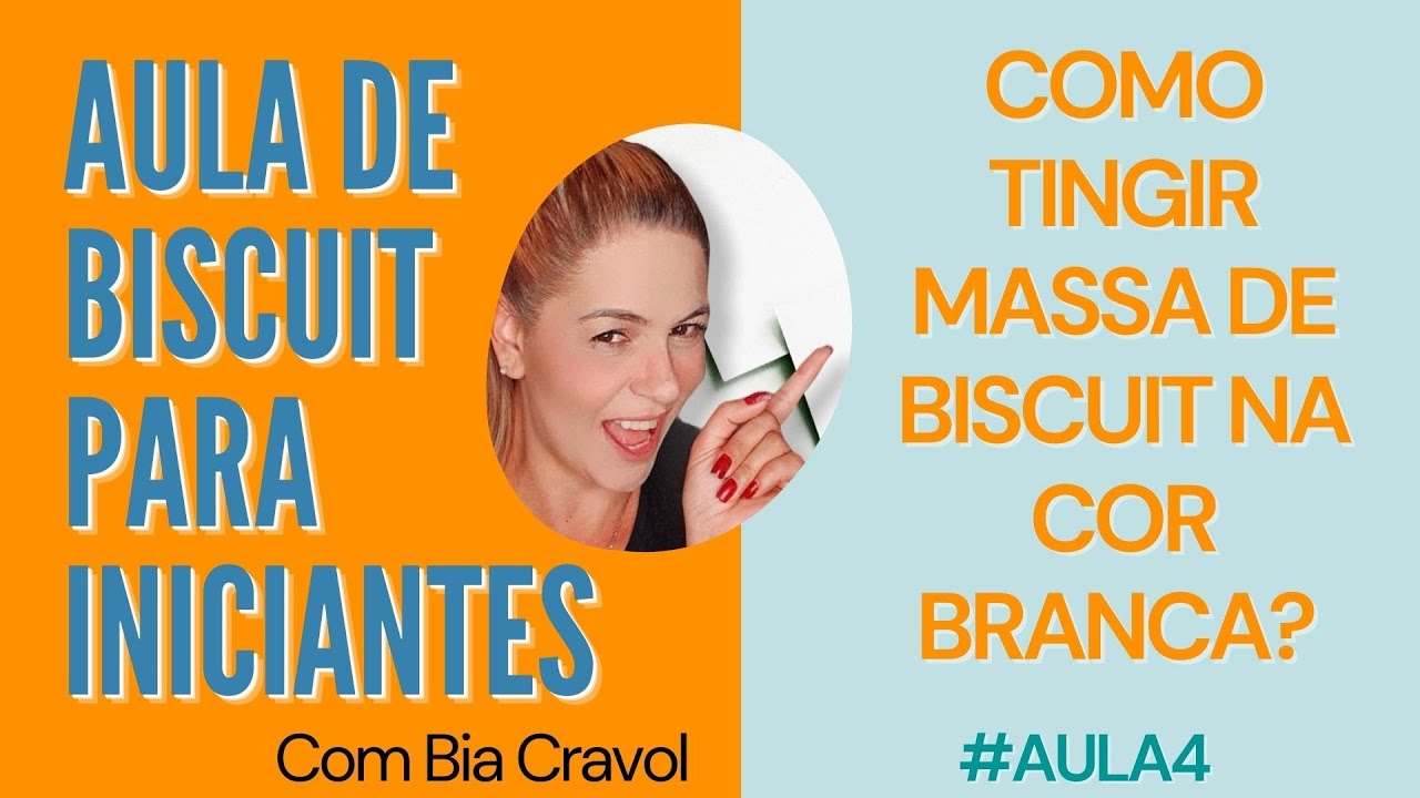 AULA 4 DE BISCUIT PARA INICIANTE GRATUITO - COMO TINGIR MASSA DE BISCUIT NA COR BRANCA