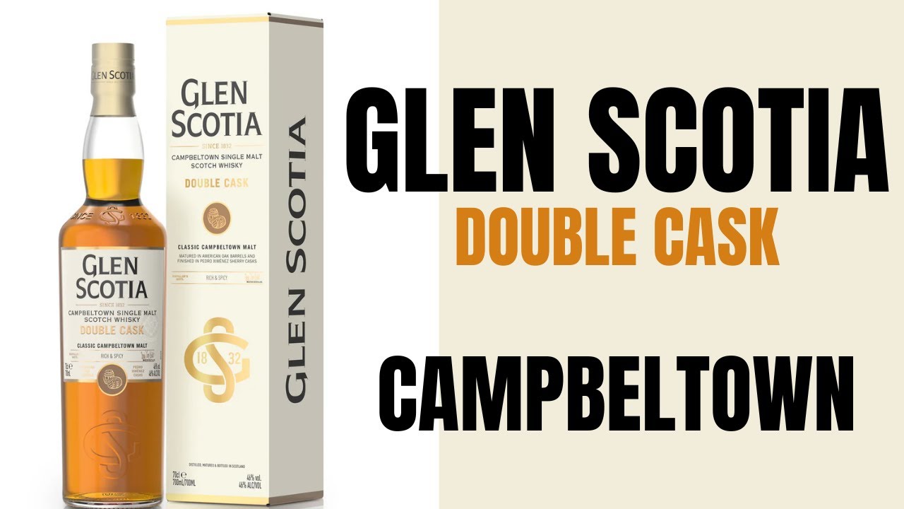 GLEN SCOTIA DOUBLE CASK – Campbeltown en su mejor expresión | Reseña Completa