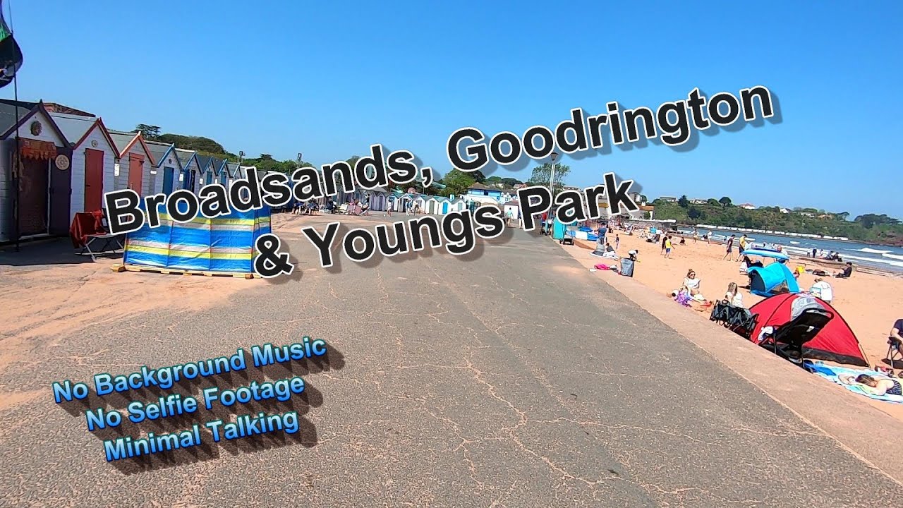 A Virtual Walk Along Broadsand's Beach, Goodrington Beach and Young's Park, Devon.