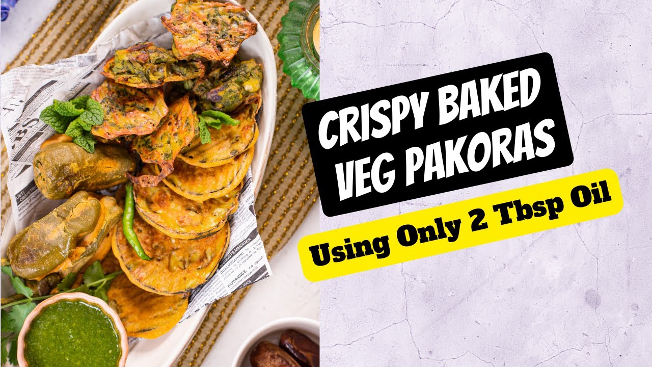 These Baked Veg Pakoras Are Made using Only 2 Tbsp Oil | Crispy Baked Pakora recipe | Pakora in Oven