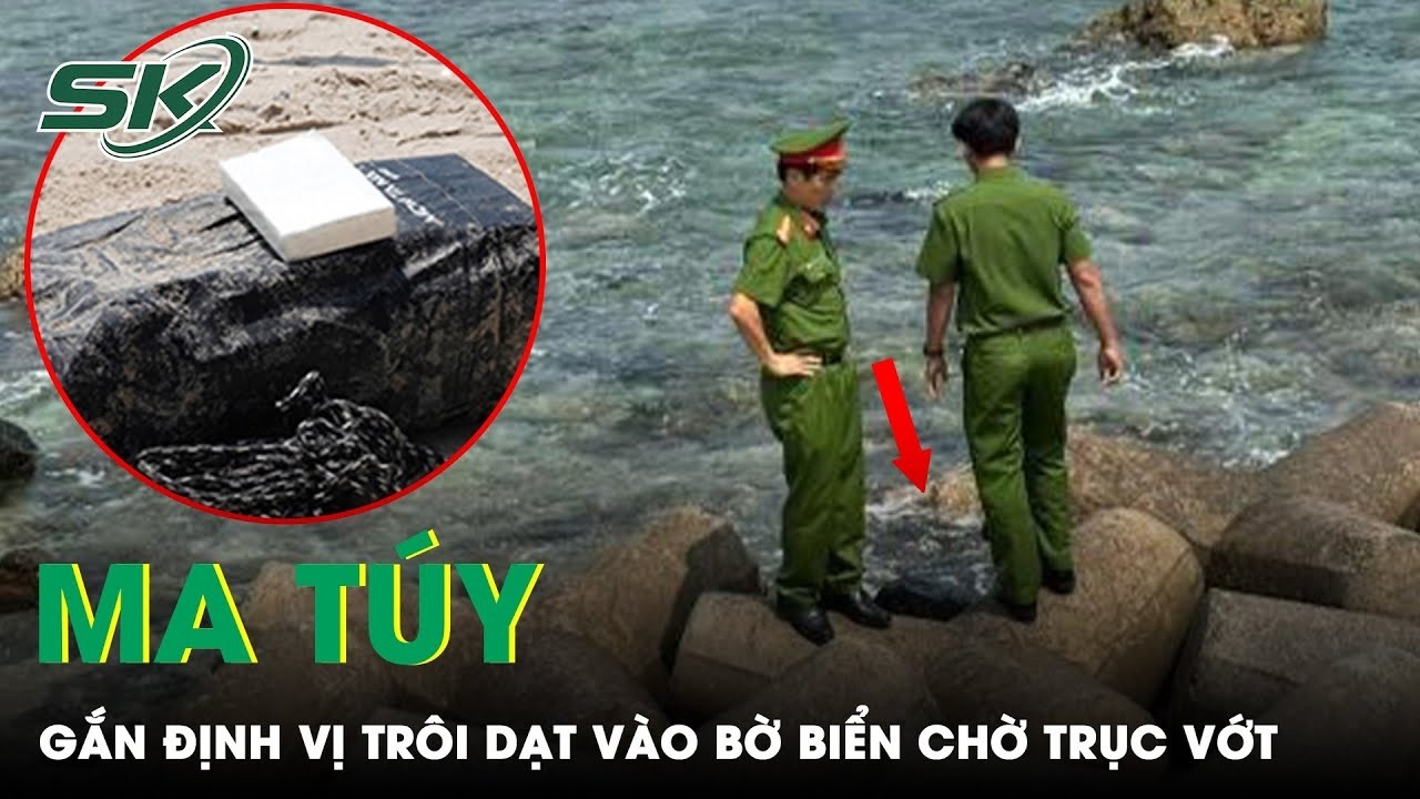 Công An Kể Chuyện Những Gói Ma Túy Gắn Định Vị Lạc Trôi Vào Bờ Biển Chờ Trục Vớt