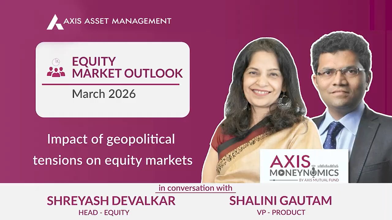 Equity Market Outlook: Geopolitical Risks, Market Impact & Key Triggers to Watch
