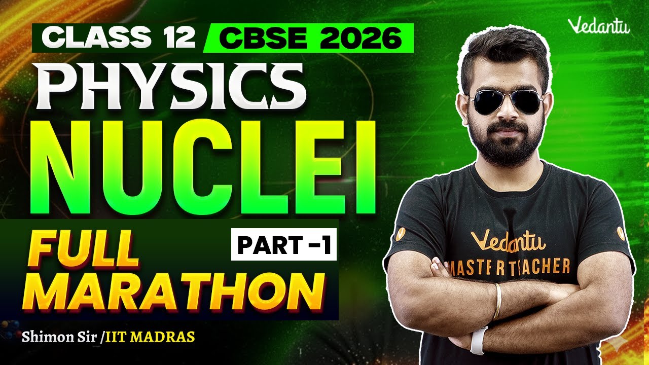 Nuclei Full Marathon | Part 1 | Class 12 Physics | CBSE 2026🔥Shimon Sir