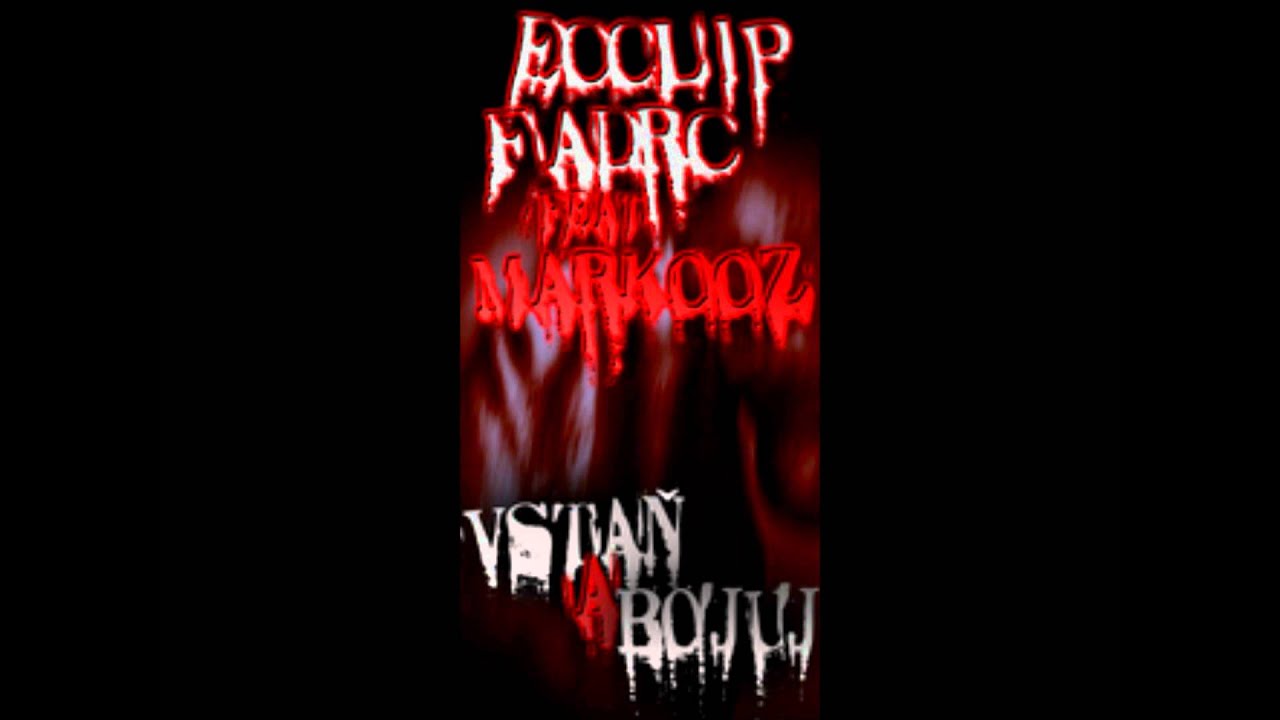 Fadrc&Ecclip-Vstaň a bojuj feat Markooz(prod. Mařas)
