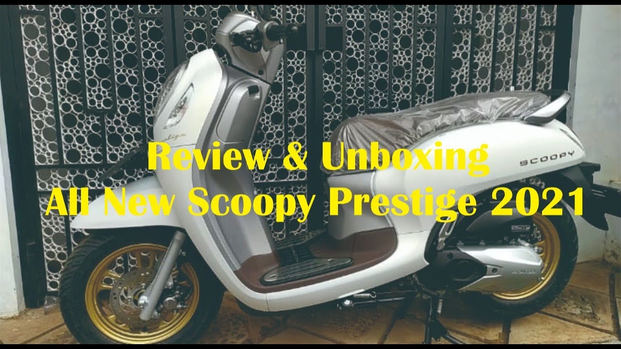 Review & Unboxing All New Scoopy 2021 Prestige White
