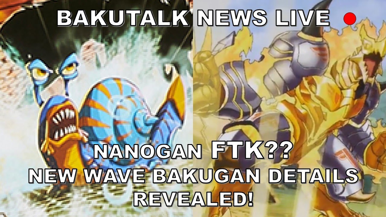 Nanogans FTK! New wave Bakugan details REVEALED| BakuTalk News LIVE