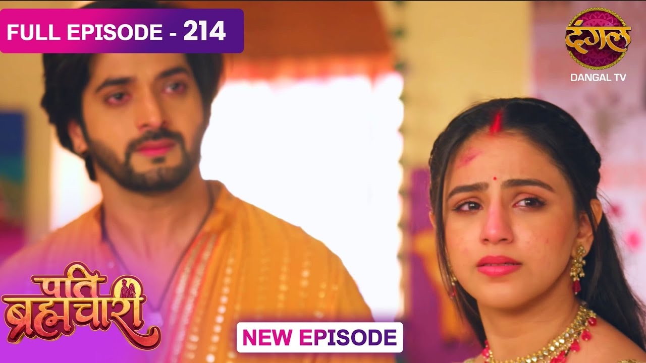 Pati Brahmachari | 214 | FULL Episode | सूरज और ईशा की Love Story | Dangal TV