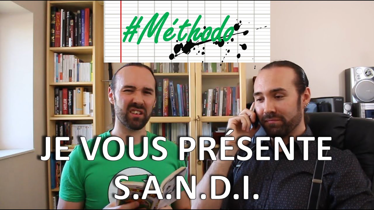 #Methodo - JE VOUS PRESENTE S.A.N.D.I.