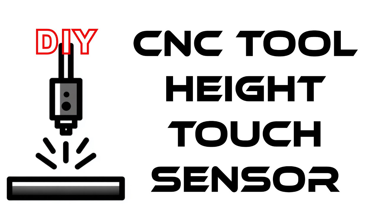 Easy CNC Tool Height Control Touch Sensor
