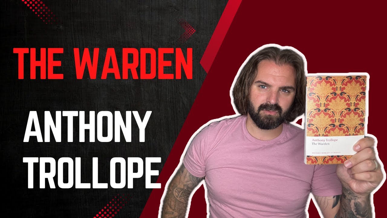 'The Warden' by Anthony Trollope (Chronicles of Barsetshire)