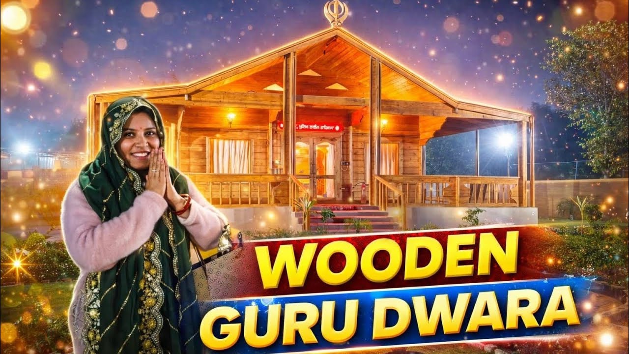 India Ka Anokha Wooden Gurudwara | Dil Ko Chhoo Jane Wala Experience 🙏