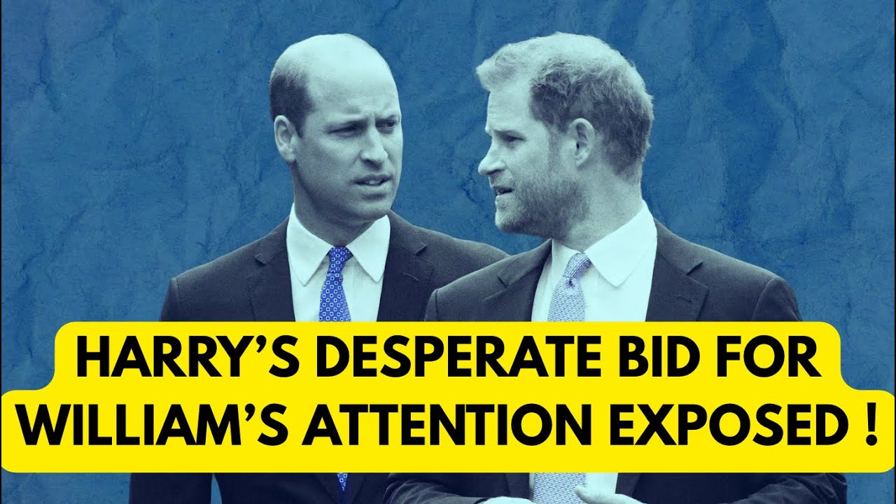 HARRY'S WORLDWIDE DESPERATE BID FOR WILLIAM'S ATTENTION #royal #meghan #princeharry