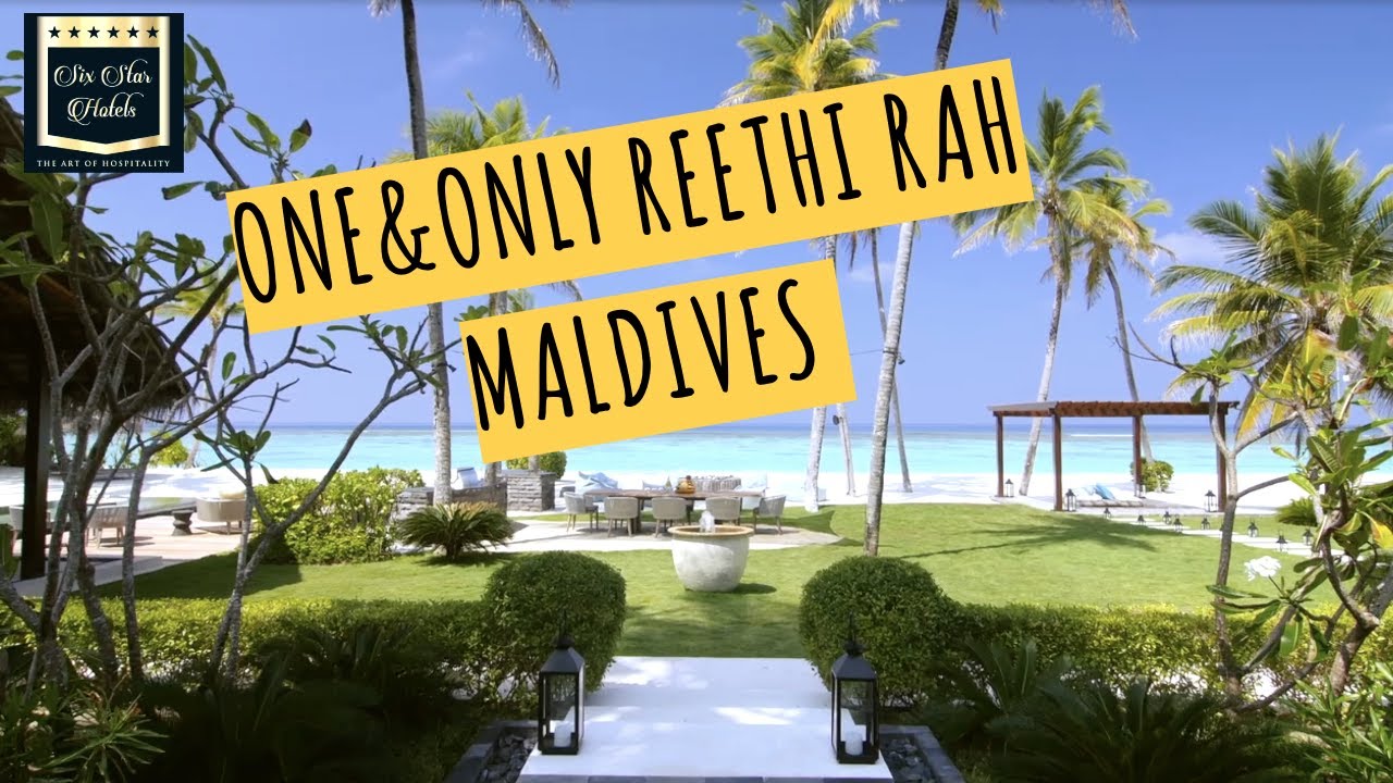 ONE&ONLY REETHI RAH MALDIVES vid