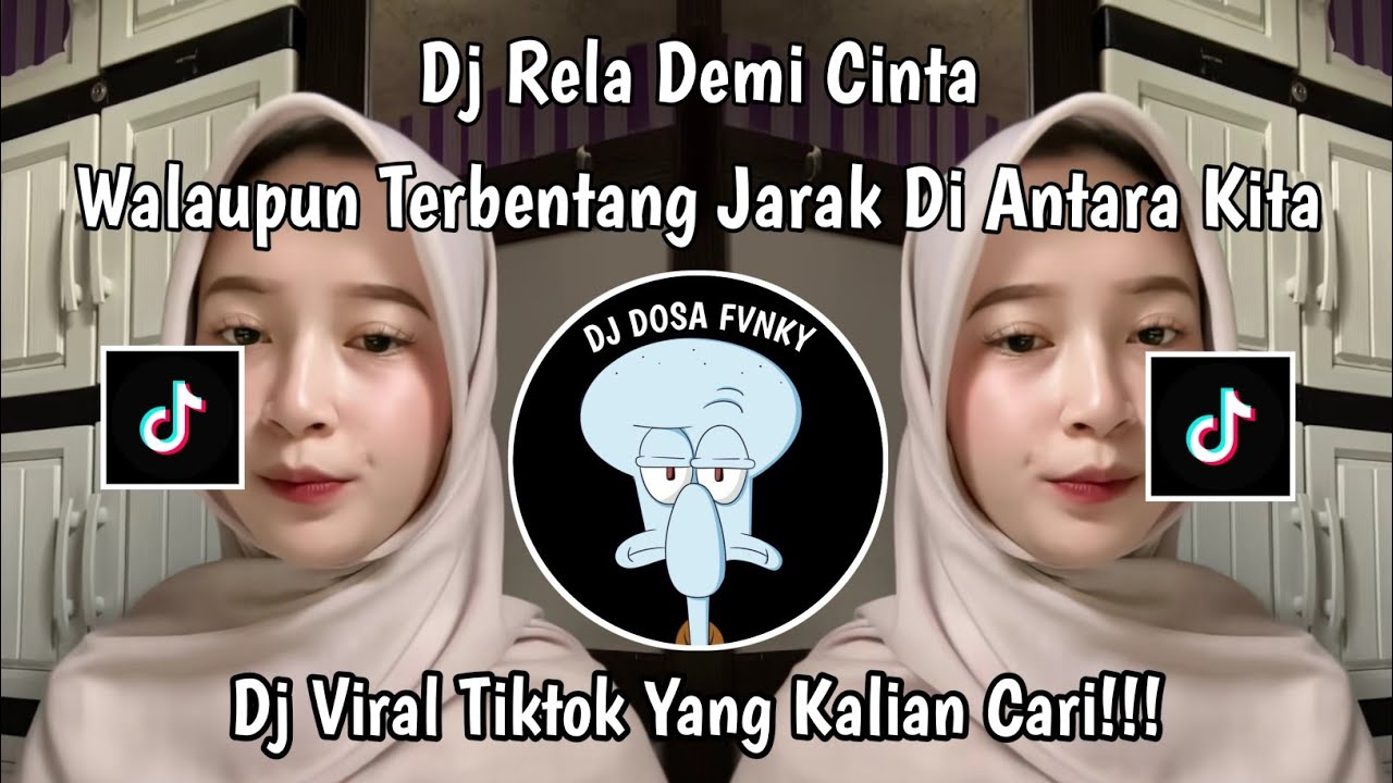 DJ WALAUPUN TERBENTANG JARAK DI ANTARA KITA || DJ RELA DEMI CINTA BOOTLEG VIRAL TIKTOK 2025