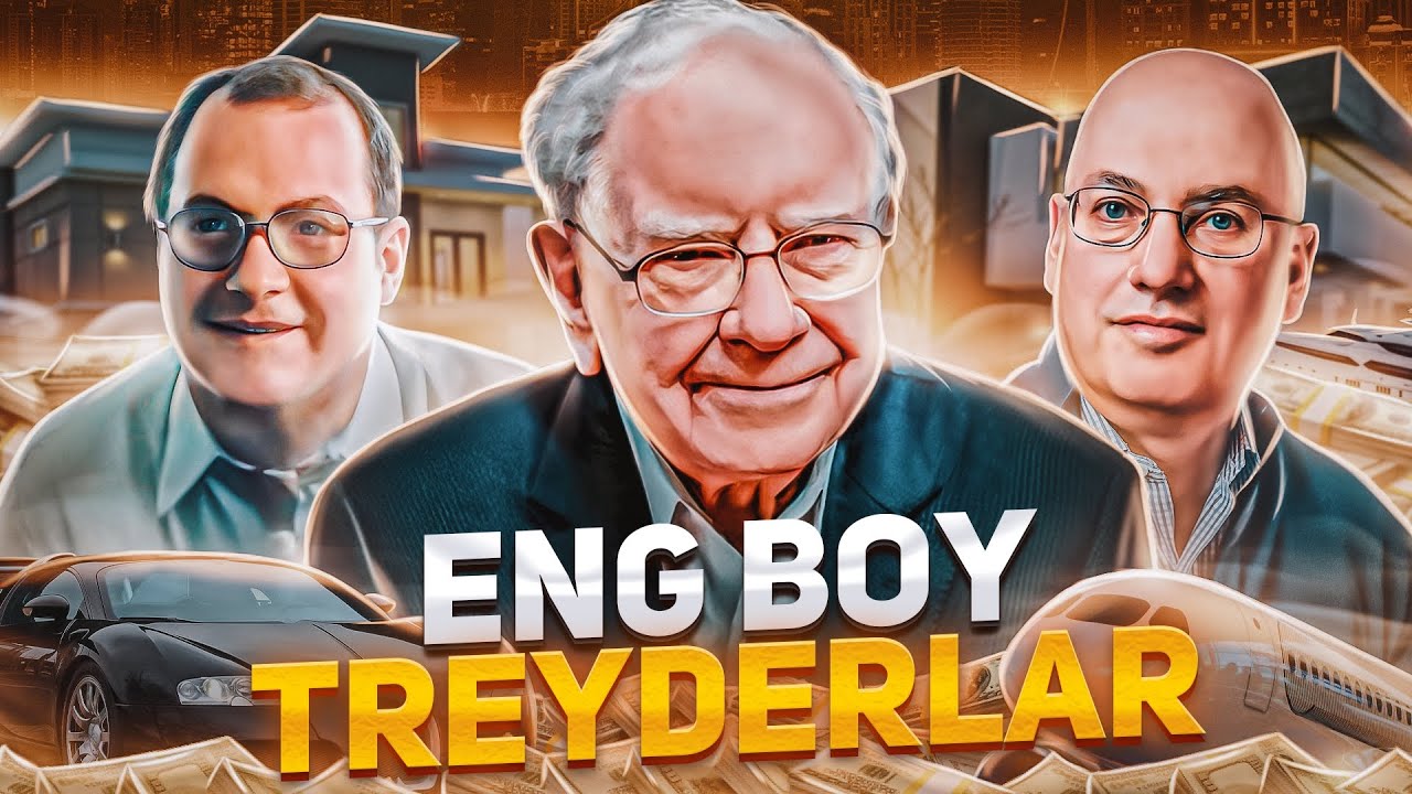 DUNYONING ENG BOY TREYDERLARI