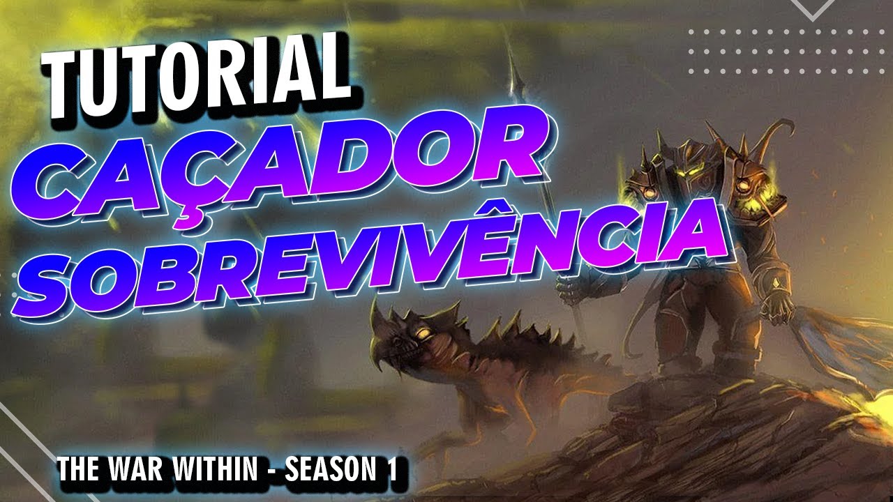 Guia de Caçador Sobrevivência! The War Within Season 1 - Em Português