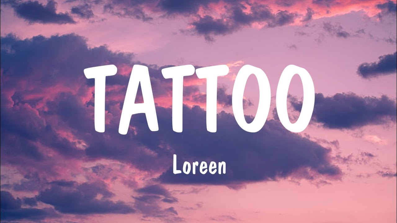 Loreen - Tattoo (Lyrics)  | Zedd, The Weeknd