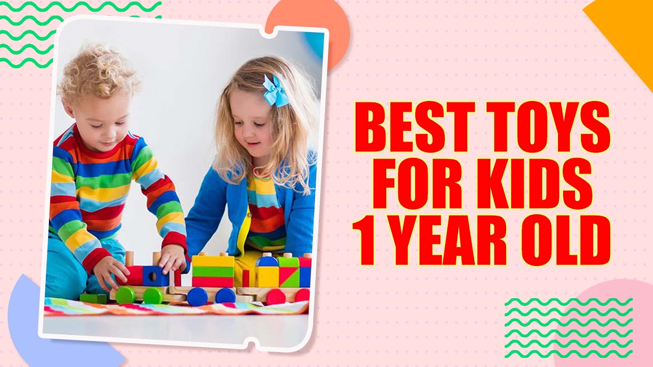 Best Toys for 1-Year-Olds on Amazon &ndash; Educational & Fun! | Dondo Reviews