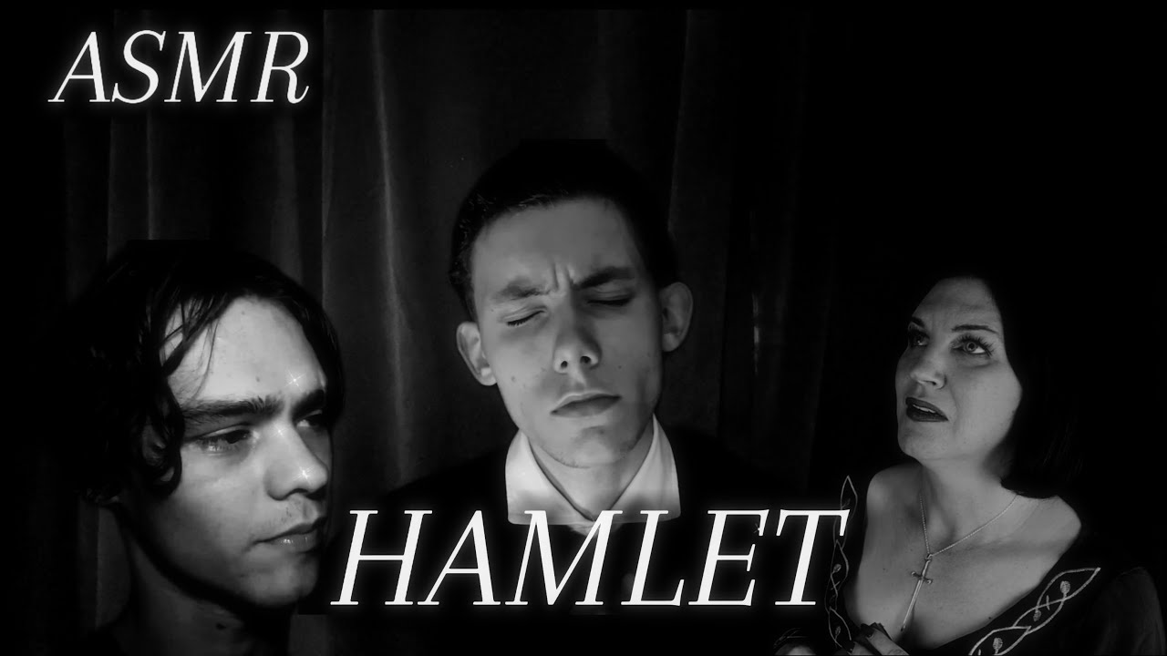 ASMR - Hamlet, a collaboration with Sirimiri ASMR & Whisperman ASMR, soft spoken roleplay