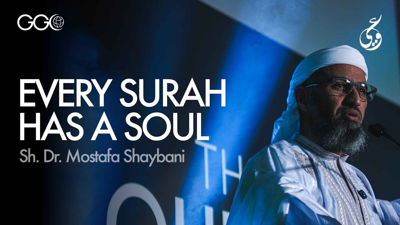 Every Surah has a Soul | Sh. Dr. Mostafa Al Shaybani | The Quran Summit London 2025